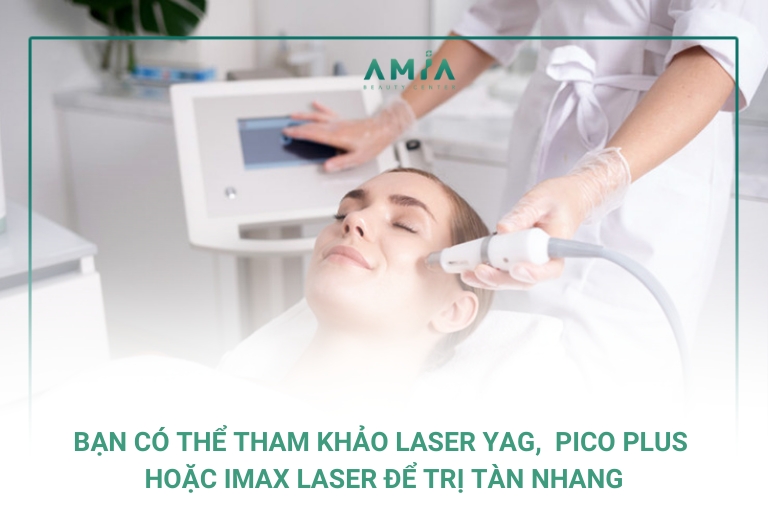 Có nhiều công nghệ laser trị tàn nhang nhanh chóng, hết đến 95% sau 1 liệu trình