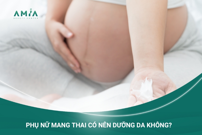 Phụ nữ mang thai vẫn có thể dưỡng da an toàn