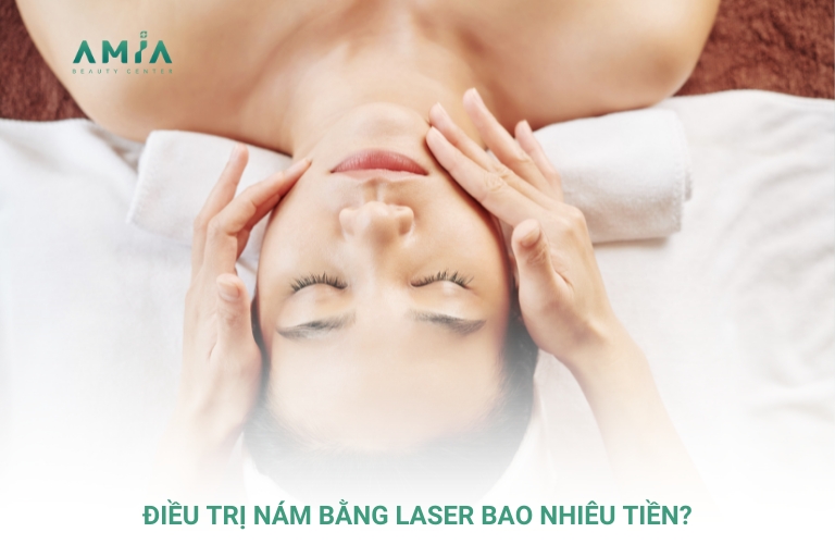 Bắn laser trị nám hết bao nhiêu tiền phụ thuộc vào nhiều yếu tố