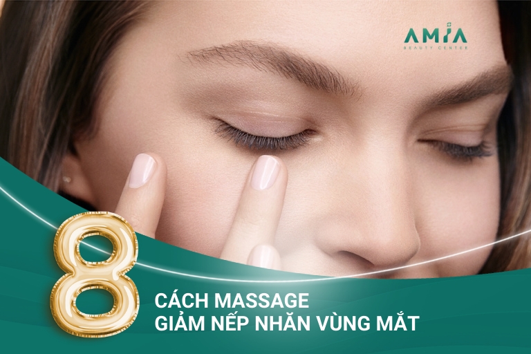 Tần tần tật 8+ cách massage giảm nếp nhăn vùng mắt đơn giản tại nhà