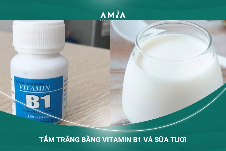 tắm trắng vitamin b1 với sữa tươi