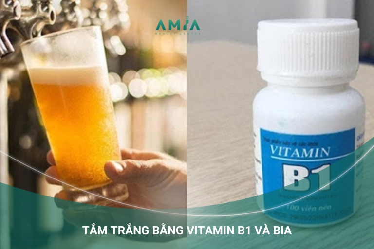 tắm trắng vitamin b1 với bia