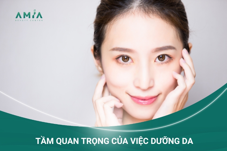 Cần phải dưỡng da kỹ để bảo vệ da khỏi nguy cơ bị mụn và lão hóa