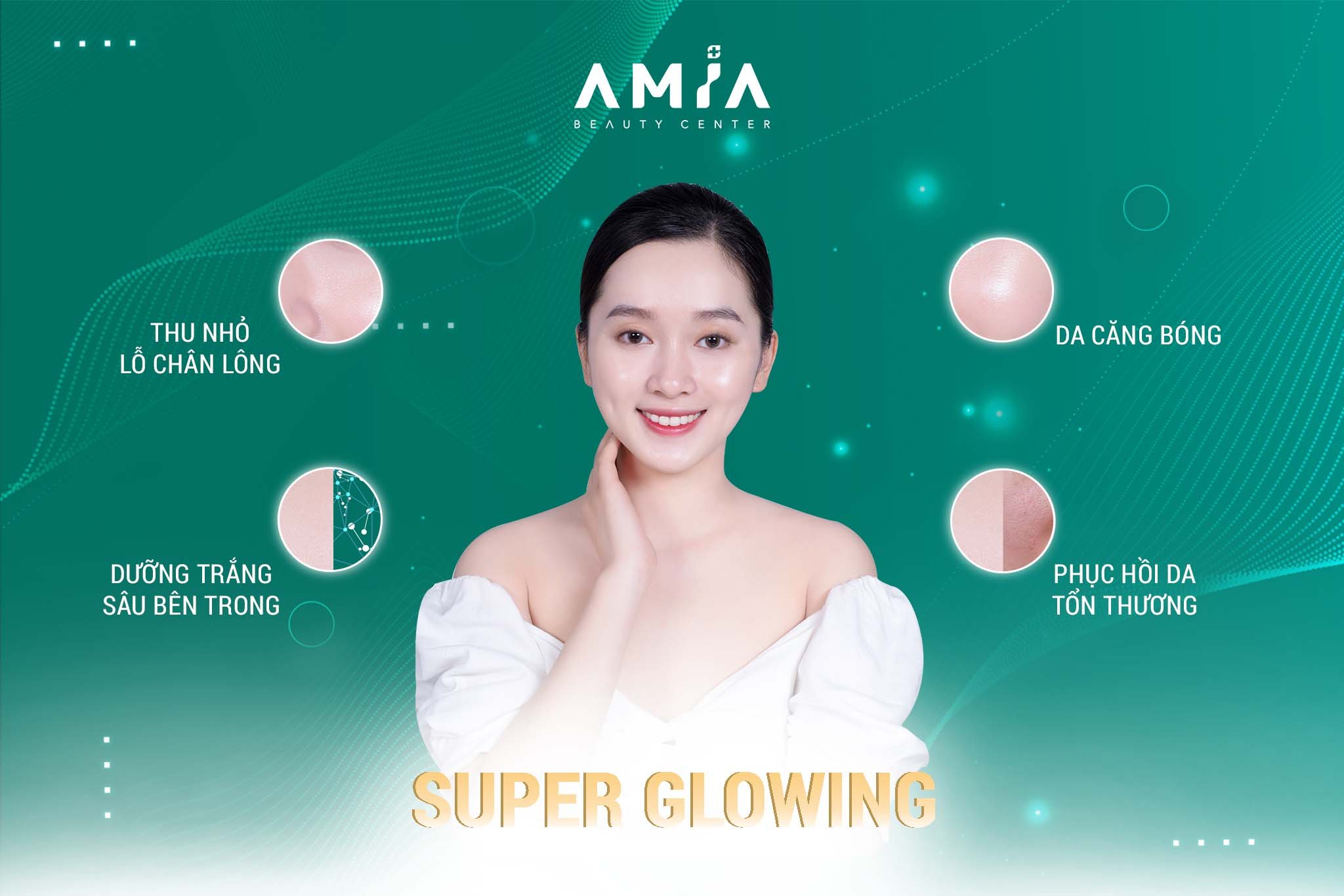 Liệu trình SUPER GLOWING mang tới hiệu quả căng bóng da nhanh chóng, an toàn