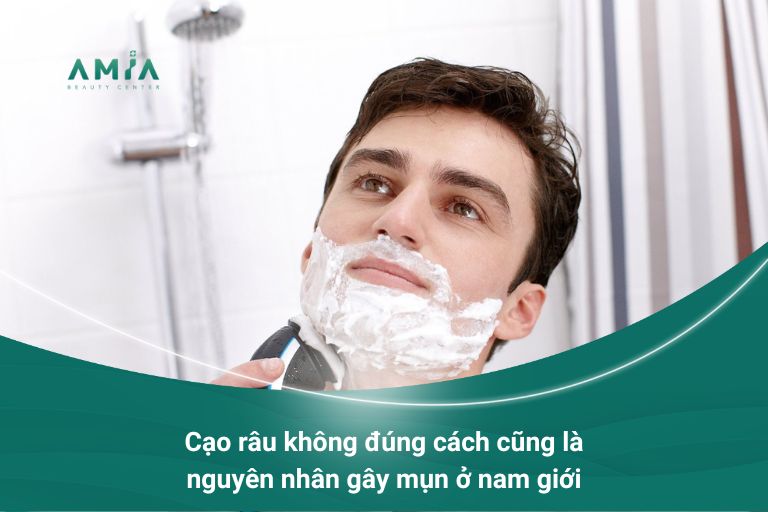 Cạo râu sai cách cũng là nguyên nhân gây mụn