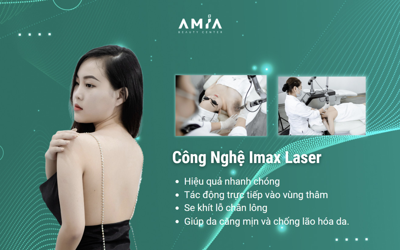 Ưu điểm khi trị thâm body bằng IMAX Laser tại Amia Beauty Center