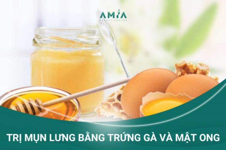 Trị mụn lưng bằng trứng gà và mật ong