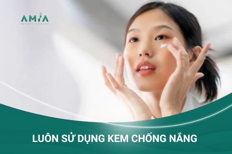 Luôn sử dụng kem chống nắng