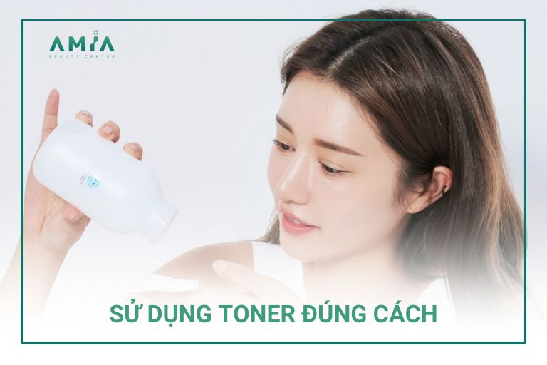 Sử dụng toner đúng cách