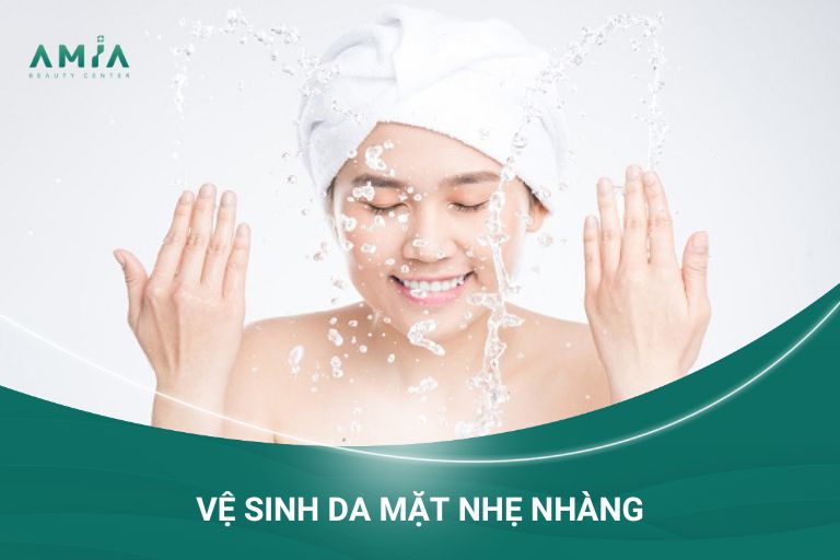 Lưu ý hết sức nhẹ nhàng khi làm sạch da