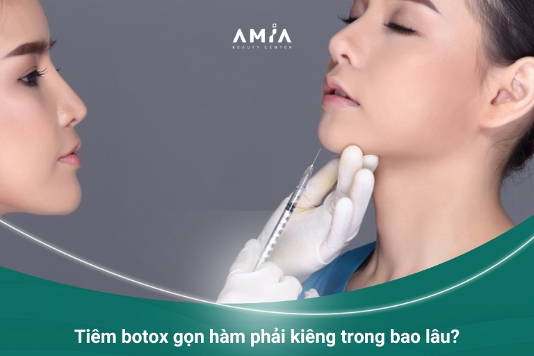 Tùy từng trường hợp, sau tiêm botox cần phải kiêng 7 ngày - 2 tuần