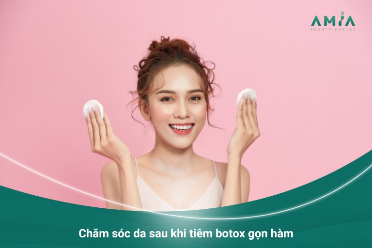 Chú ý làm sạch da sau khi tiêm botox thon gọn hàm