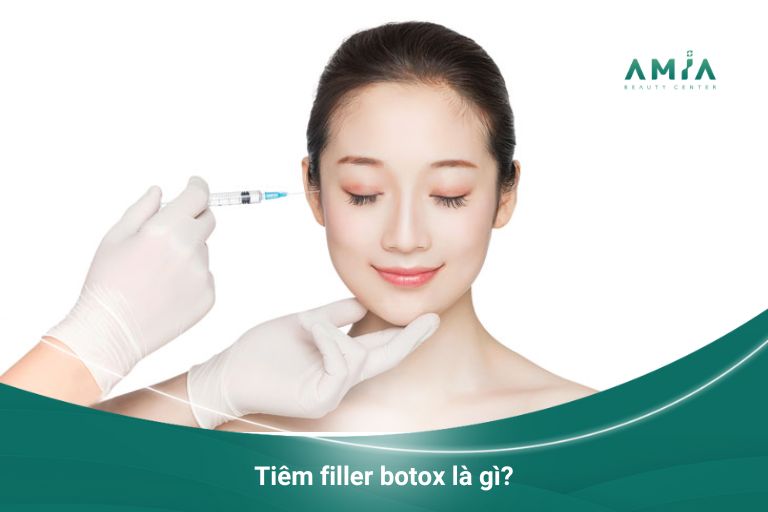 Tiêm filler botox là gì?