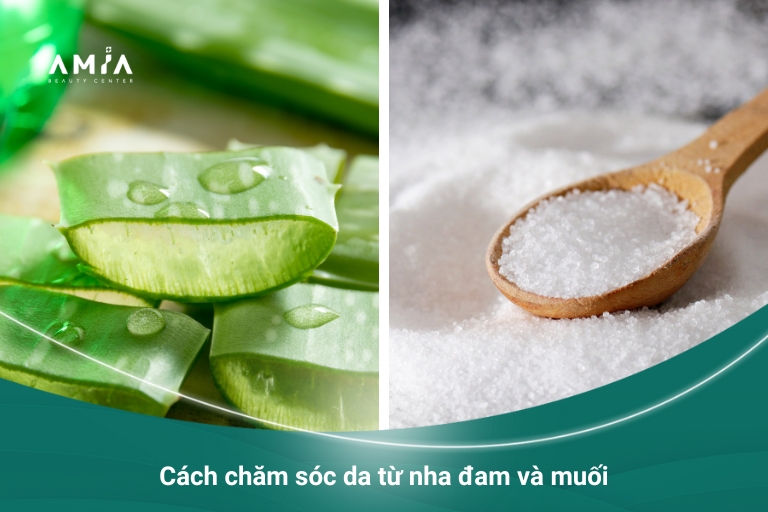 Cách chăm sóc da từ muối cùng nha đam