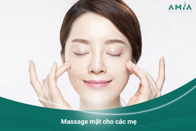 Massage mặt cho các mẹ