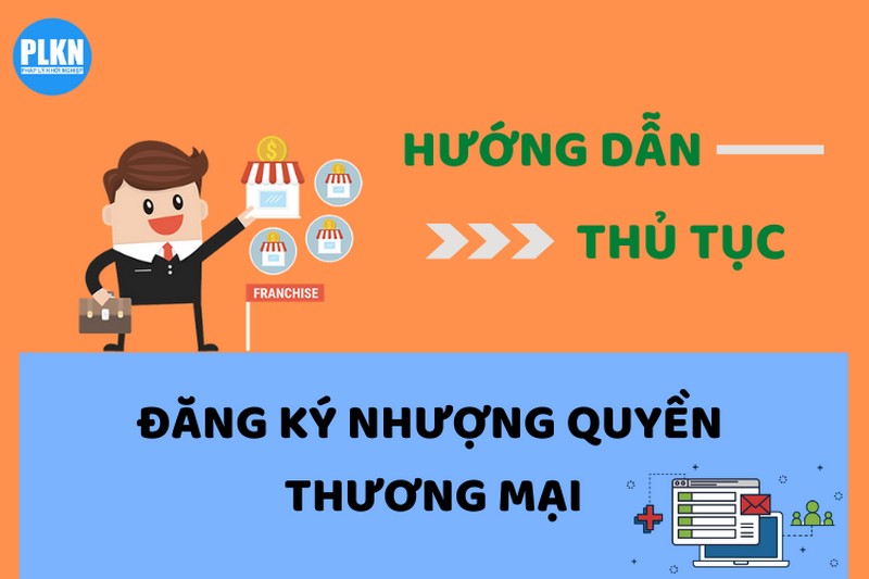 Hồ sơ cần chuẩn bị để đăng ký nhượng quyền thương mại